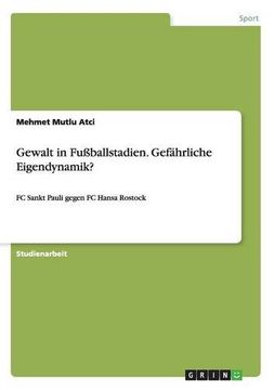 portada Gewalt in Fuballstadien. Gefahrliche Eigendynamik? (German Edition)