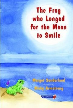 portada 2: The Frog Who Longed for the Moon to Smile: A Story for Children Who Yearn for Someone They Love (Helping Children with Feelings) (Volume 2)