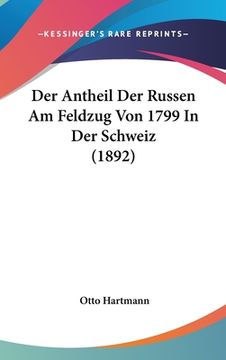 portada Der Antheil Der Russen Am Feldzug Von 1799 In Der Schweiz (1892) (en Alemán)