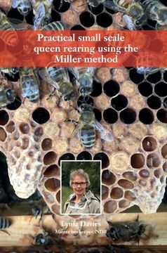 portada Practical small scale queen rearing using the Miller method (in English)