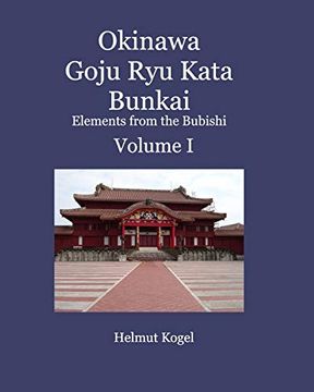 portada Okinawa Goju ryu Kata Bunkai Volume 1 (in English)