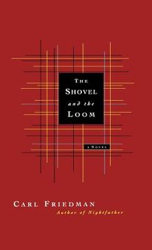 portada the shovel and the loom (en Inglés)