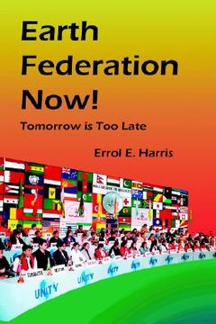 portada earth federation now: tomorrow is too late --- hbk (en Inglés)