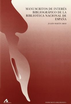 portada Manuscritos de Interés Bibliográfico de la Bib. Nacional de España (Instrumenta Bibliológica)