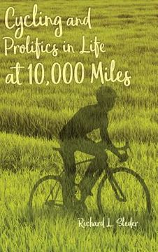 portada Cycling and Prolifics in Life at 10,000 Miles (en Inglés)