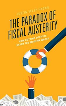 portada The Paradox of Fiscal Austerity: How Cutting Deficits Saved the Modern World (in English)