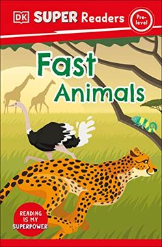 portada Dk Super Readers Pre-Level Fast Animals (en Inglés)