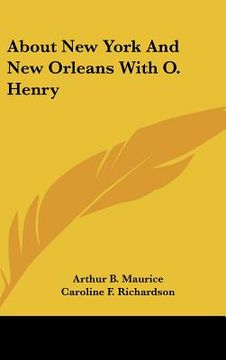 portada about new york and new orleans with o. henry (en Inglés)
