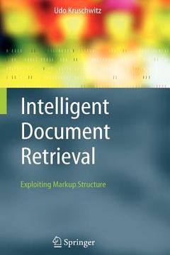portada intelligent document retrieval: exploiting markup structure (en Inglés)