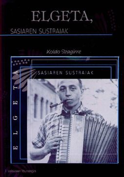 portada Elgeta, Sasiaren Sustraiak (+Cd) (Soinuaren Liburutegia) (en Euskera)