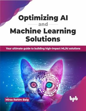 portada Optimizing ai and Machine Learning Solutions (en Inglés)