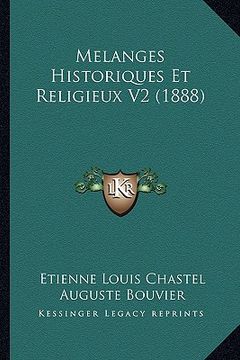 portada Melanges Historiques Et Religieux V2 (1888) (in French)