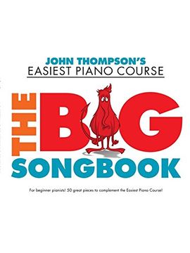portada John Thompson's Easiest Piano Course: The Big Songbook (John Thompson Easiest Piano)