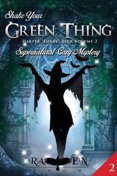 portada Shake Your Green Thing: Supernatural Witch Cozy Mystery