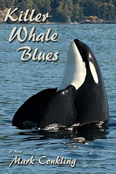 portada Killer Whale Blues, a Novel (en Inglés)