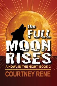 portada The Full Moon Rises (en Inglés)