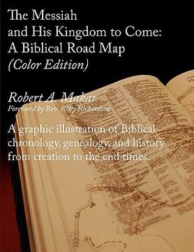 portada the messiah and his kingdom to come: a biblical roadmap (color) (en Inglés)