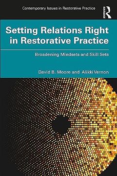 portada Setting Relations Right in Restorative Practice (Contemporary Issues in Restorative Practices) (en Inglés)