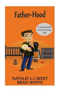 portada Fatherhood: A survival Guide for the first time dad
