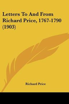 portada letters to and from richard price, 1767-1790 (1903)