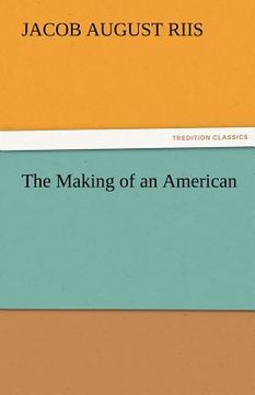 portada the making of an american (en Inglés)