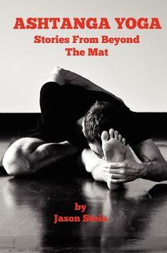 portada ashtanga yoga: stories from beyond the mat (en Inglés)