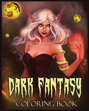 portada Dark Fantasy Coloring Book: A Coloring Book with Dark Elves, Evil and Mysterious Witches (Fantasy Coloring)