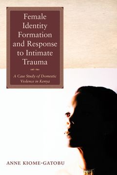 portada Female Identity Formation and Response to Intimate Violence