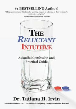 portada The Reluctant Intuitive: A Soulful Confession and Practical Guide (en Inglés)