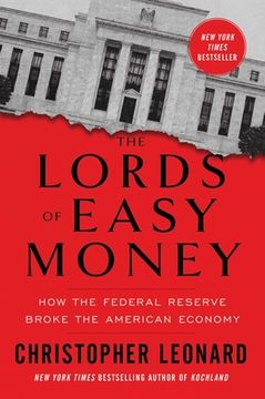 portada The Lords of Easy Money: How the Federal Reserve Broke the American Economy (in English)