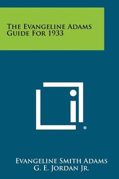 portada the evangeline adams guide for 1933 (en Inglés)