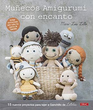 portada Muñecos Amigurumi con Encanto: 15 Nuevos Proyectos Para Tejer a Ganchillo de Lilleliis (in Spanish)