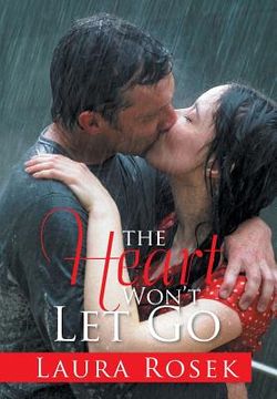 portada The Heart Won't Let Go (in English)