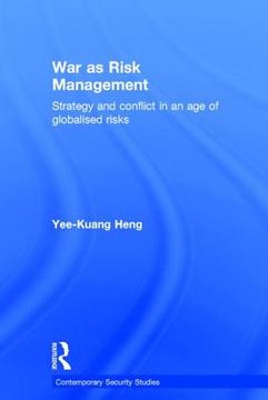 portada war as risk management: strategy and conflict in an age of globalised risks