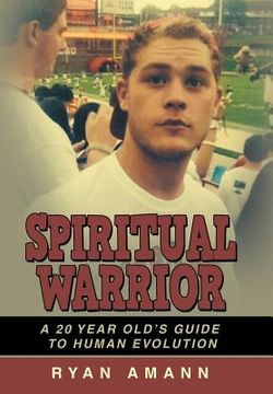 portada Spiritual Warrior: A 20 Year Old's Guide to Human Evolution (in English)