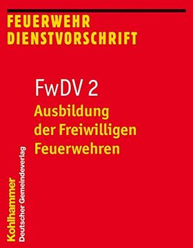 portada Fwdv 2, Ausbildung der Freiwilligen Feuerwehren (en Alemán)