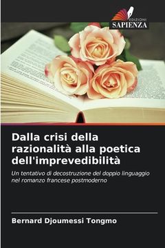 portada Dalla crisi della razionalità alla poetica dell'imprevedibilità (en Italiano)