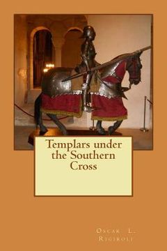 portada Templars under the Southern Cross (in English)
