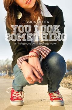 portada You Look Something: an indigenous coming-of-age novel 