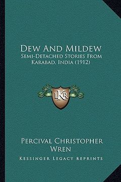 portada dew and mildew: semi-detached stories from karabad, india (1912) (in English)