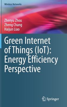 portada Green Internet of Things (Iot): Energy Efficiency Perspective (en Inglés)