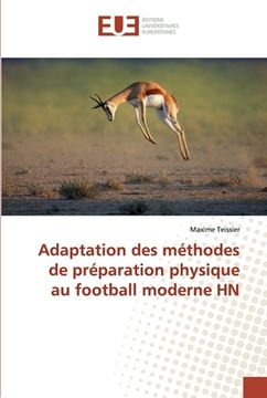 portada Adaptation des méthodes de préparation physique au football moderne HN (en Francés)
