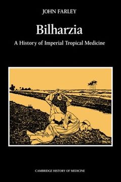 portada Bilharzia Paperback: A History of Imperial Tropical Medicine (Cambridge Studies in the History of Medicine) (en Inglés)
