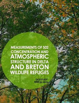 portada Measurements of SO2 Concentration and Atmospheric Structure in Delta and Breton Wildlife Refuges (en Inglés)