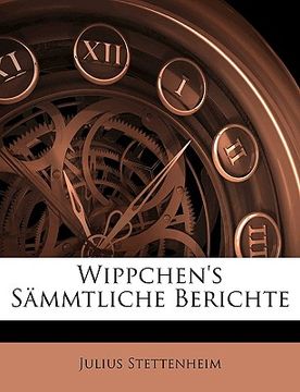 portada Wippchen's Sammtliche Berichte (en Alemán)