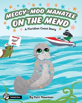 portada Meggy-Moo Manatee on the Mend: A Floridian Coast Story (in English)