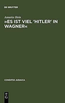 portada -es ist Viel 'hitler' in Wagner-: Rassismus und Antisemitische Deutschtumsideologie in den Bayreuther Blattern (1878--1938). Mit Einem Verfasser- und Schlagwortregister 