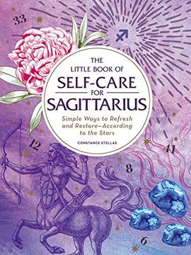 portada The Little Book of Self-Care for Sagittarius: Simple Ways to Refresh and Restore―According to the Stars (Astrology Self-Care) (en Inglés)
