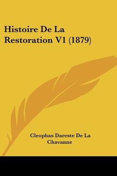 portada Histoire De La Restoration V1 (1879) (en Francés)