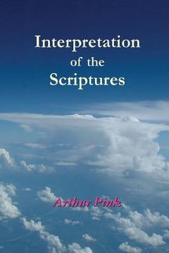 portada Interpretation of the Scriptures (en Inglés)